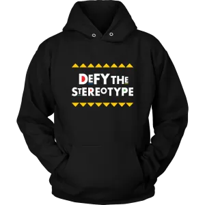 Defy The Stereotype Hoodie