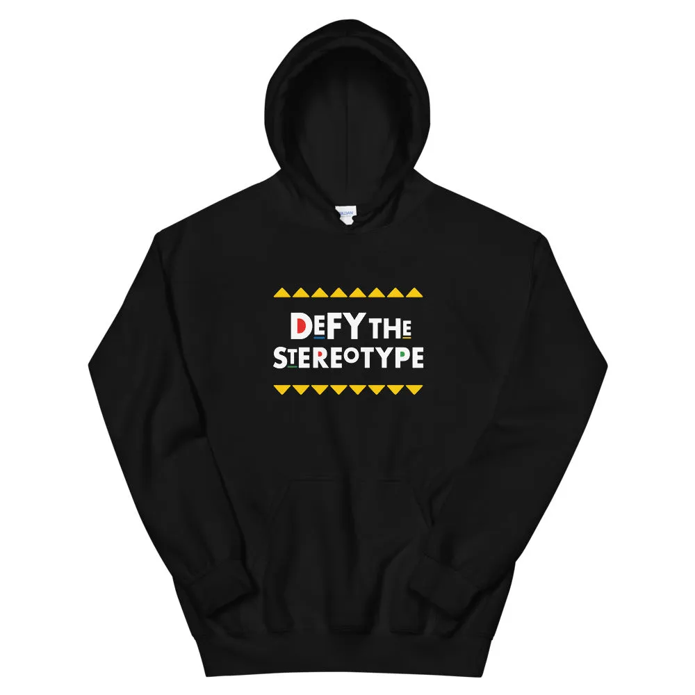 Defy The Stereotype Hoodie